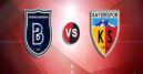 Nhận định Istanbul Basaksehir vs Kayserispor, 00h00 ngày 20/2